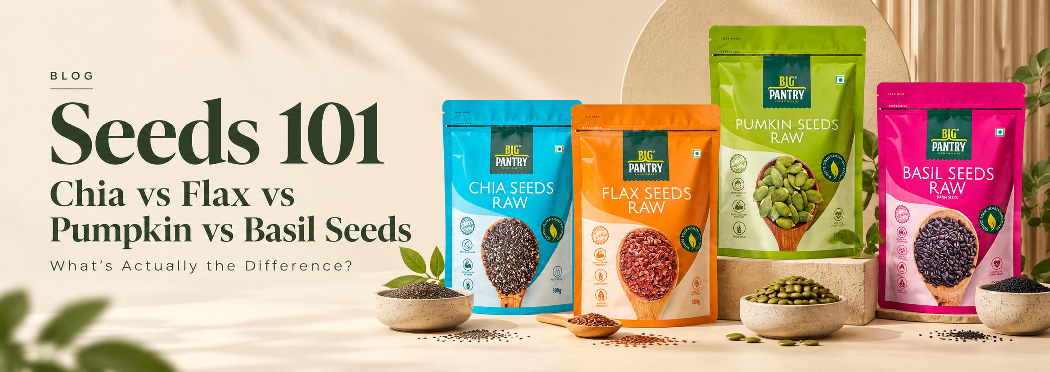 Seeds 101: Chia vs Flax vs Pumpkin vs Basil Seeds — What’s Actually the Difference?